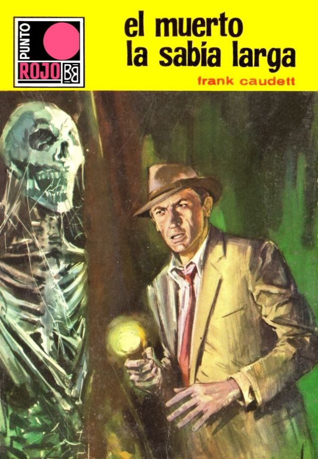 Portada del libro 'El muerto la sabía larga', publicado por Bruguera en 1969 dentro de la colección Punto rojo