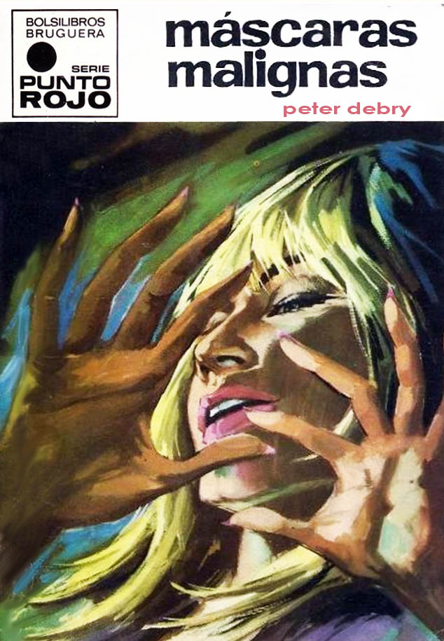 Portada del libro 'Máscaras malignas', publicado por Bruguera en 1970 dentro de la colección Punto rojo