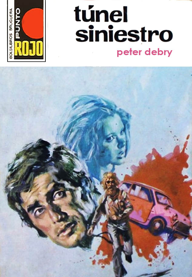 Portada del libro 'Túnel siniestro', publicado por Bruguera en 1973 dentro de la colección Punto rojo