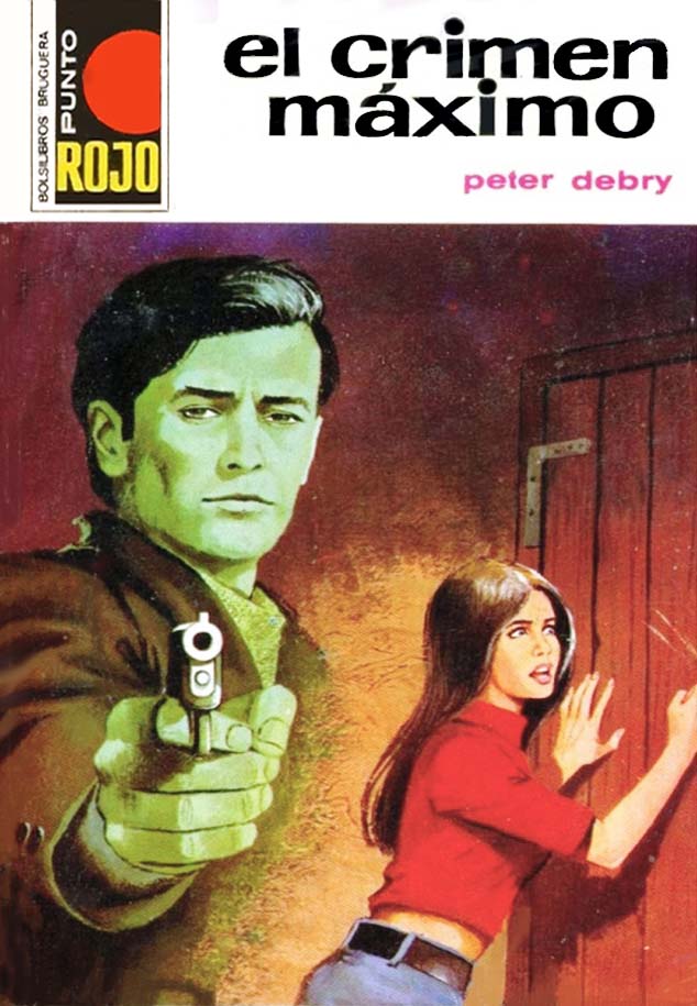 Portada del libro 'El crimen máximo', publicado por Bruguera en 1973 dentro de la colección Punto rojo