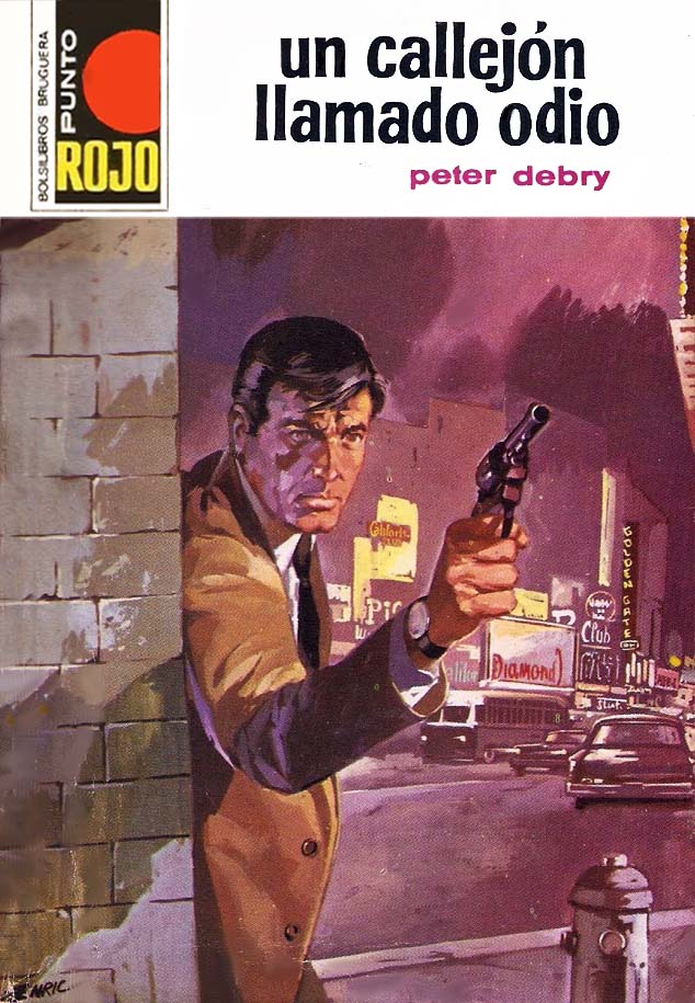 Portada del libro 'Un callejón llamado odio', publicado por Bruguera en 1973 dentro de la colección Punto rojo