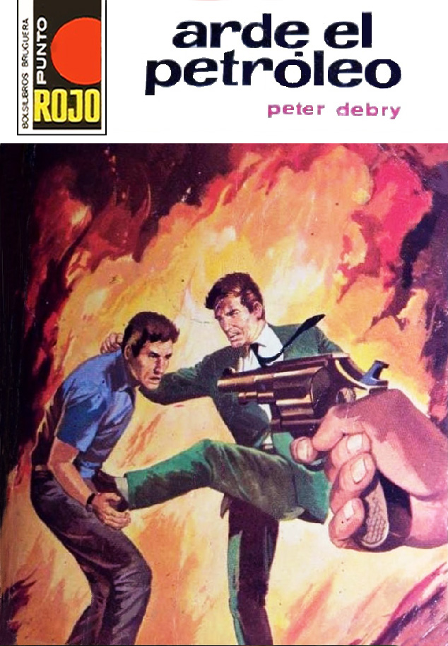 Portada del libro 'Arde el petróleo', publicado por Bruguera en 1973 dentro de la colección Punto rojo