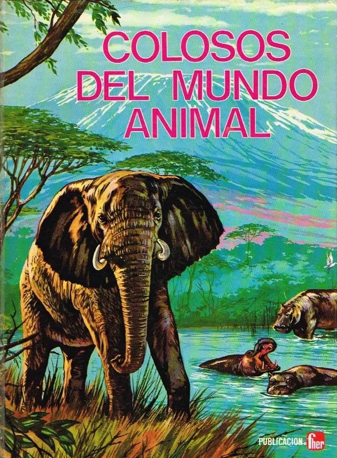 Portada de Colosos del mundo animal