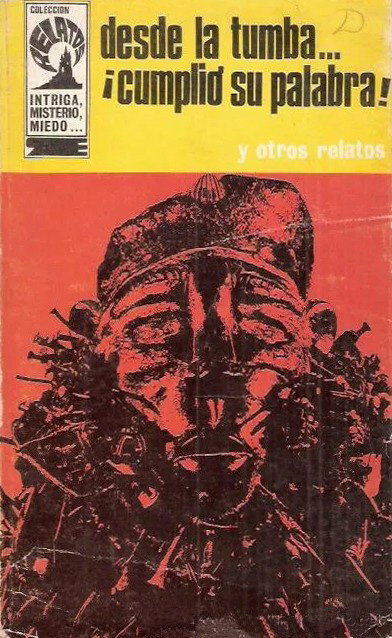 Portada de Desde la tumba… ¡cumplid su palabra! y otros relatos